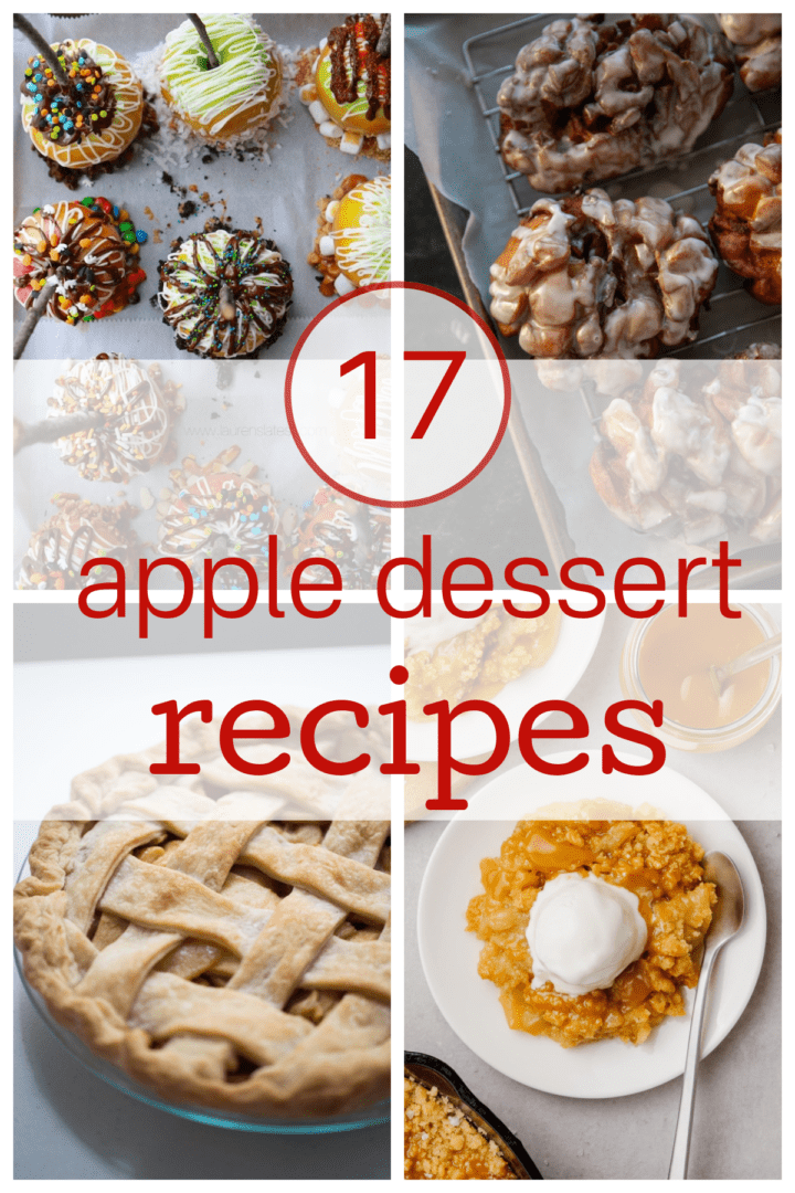 17 Apple Desserts Recipes - Lauren's Latest